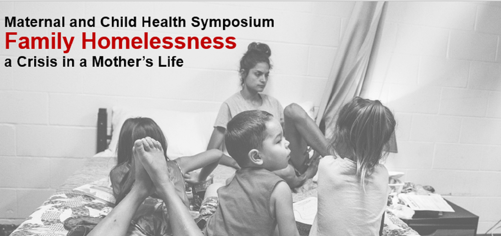 Maternal & Child Health Symposium-Horizons For Homeless Children